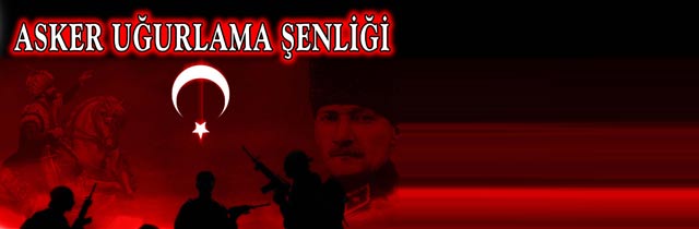 Asker Uğurlama şenliği