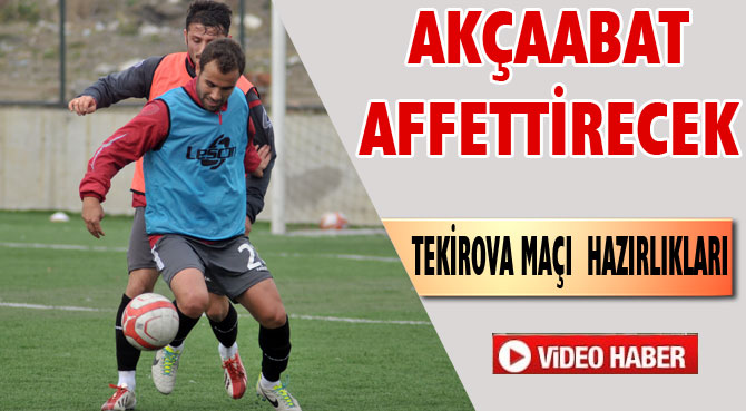 Akçaabat FK Tekirova'ya Hazırlanıyor