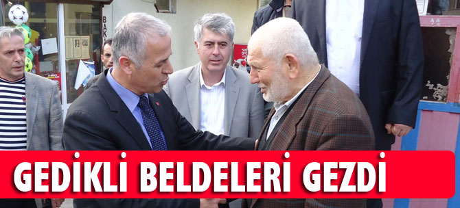 Akçaabat Adayı Gedikli Beldeleri ziyaret etti.
