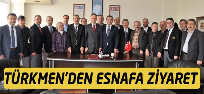 AK Parti Adayı Şefik Türkmen'den Esnaf Odasına Ziyaret