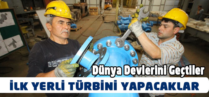 İlk Yerli Türbini Trabzonlular Yapacak