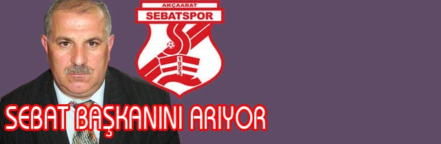 Sebatspor Başkanını Arıyor