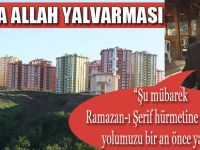 BAKAN'A YALVARDILAR