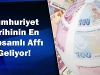 Cumhuriyet Tarihinin En Kapsamlı Affı