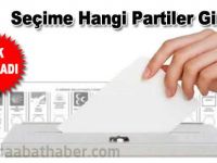 Seçime Hangi Partiler Katılıyor?