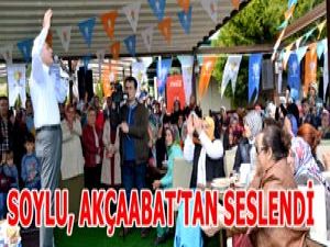 Soylu, Akçaabat'tan Seslendi