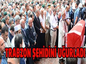 Trabzon şehidini ebediyete uğurladı