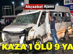Akçaabat'ta Feci Kaza 1 Ölü 9 Yaralı