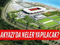 Akyazı Spor Kompleksinde neler yapılacak?