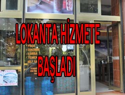O Lokanta Hizmete Açıldı
