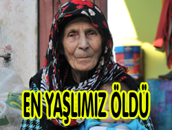 En Yaşlımız Vefat Etti