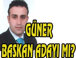 Güner'in Adaylığı Nereye