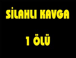 Kavgada Kan Aktı 1 Ölü