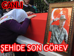 Şehide Son Görev Yapılıyor