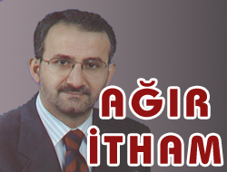 Türkmen'e Ağır İtham