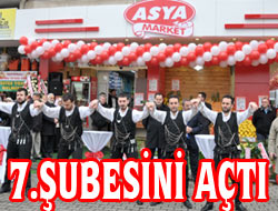 ASYA Market 7.Şubesini Açtı
