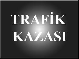 Trafik Kazası 4 Yaralı
