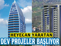 Dev Projeler Başlıyor