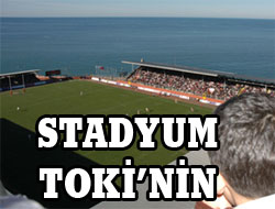 Fatih Stadı Artık TOKİ'nin