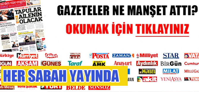 Gazeteler Bugün Ne Yazdı?