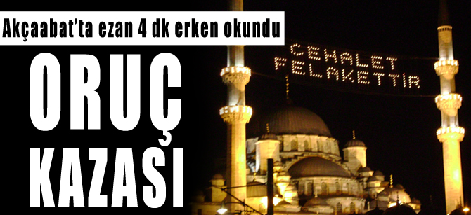 Ezan erken okundu
