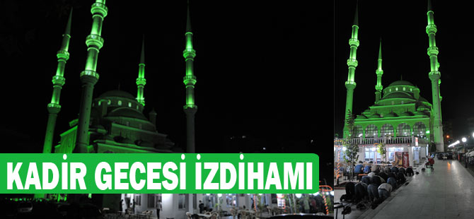Kadir Gecessinde Rahman Camii Doldu Taştı.