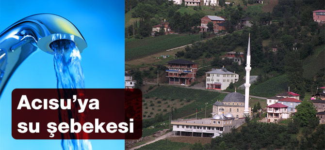 Acusu'ya İçme Suyu Şebekesi