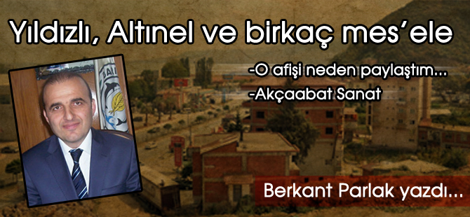 Yıldızlı, Altınel ve birkaç mes'ele