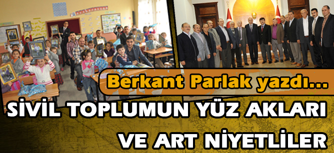 Sivil toplumun yüz akları ve art niyetliler!