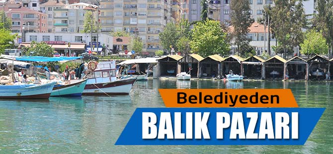 Belediyeden Balık Pazarı