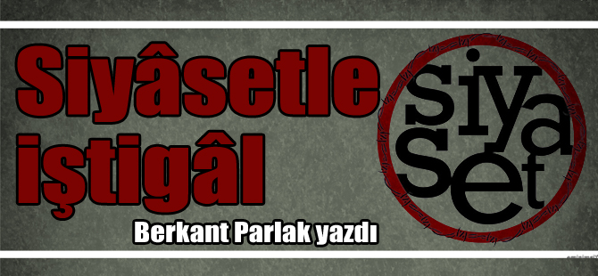 Siyâsetle iştigâl