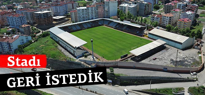 Stadı Geri İstedik