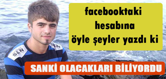 Facebooka öyle şeyler yazdı ki
