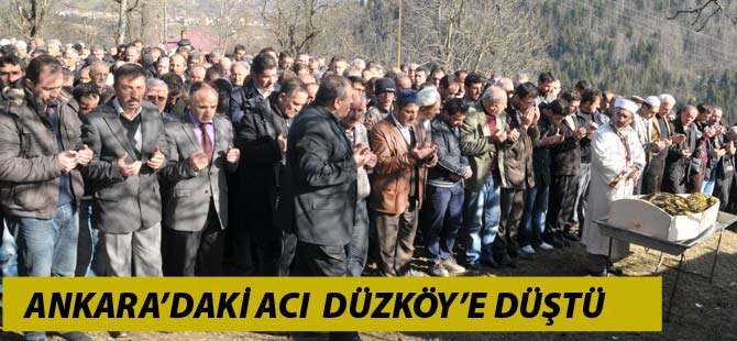 Düzköy'e Acı Haber Ankara'dan Geldi