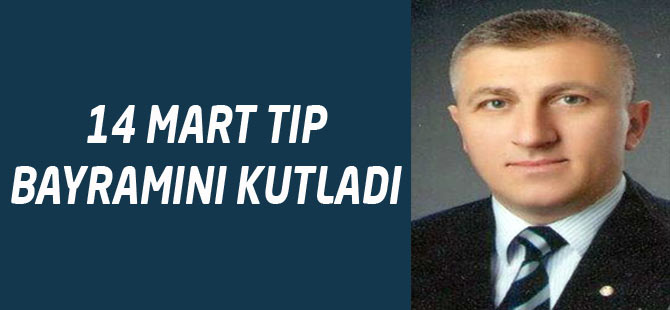 Tıp Bayramını Kutladı