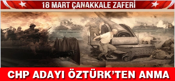 Öztürkt'en 18 Mart Açıklaması