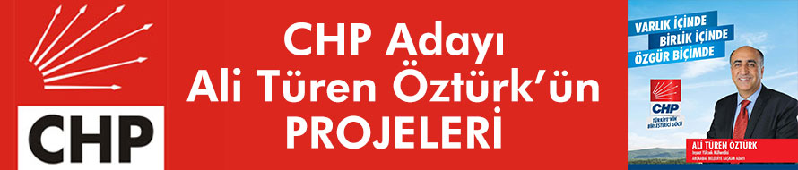 CHP Adayı Ali Türen Öztürk'ün Projeleri