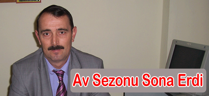Av sezonu sona erdi