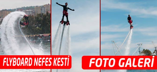 Akçaabat'ta flyboard gösterisi nefes kesti FOTO GALERİ