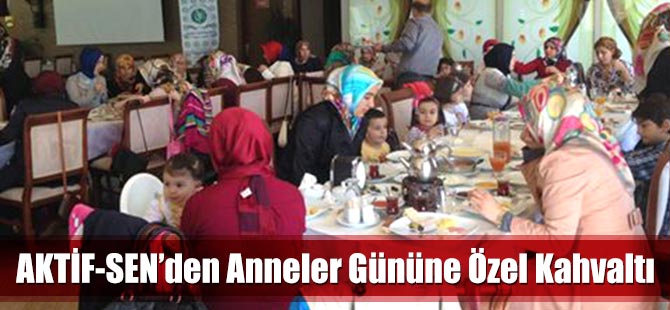 Aktif-Sen'den Anneler Gününe Özel Kahvaltı
