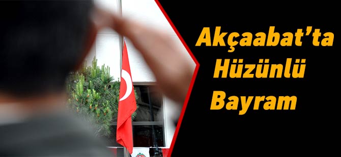 Akçaabat'ta Hüzünlü Bayram