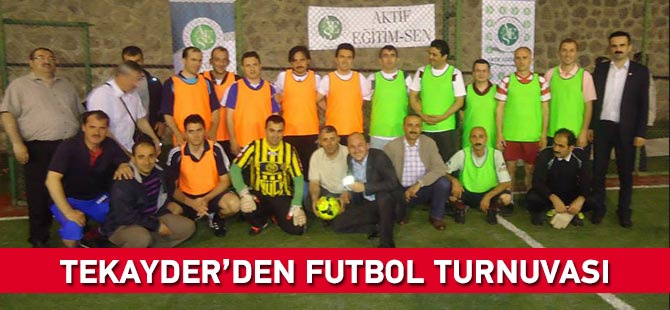 TEKAYDER'den Futbol Turnuvası
