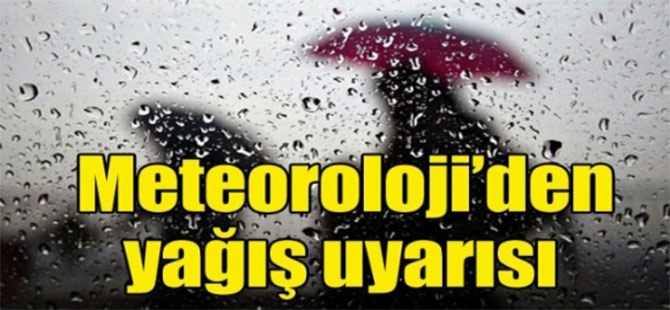 Meteorolojiden Kuvvetli Yağış Uyarısı
