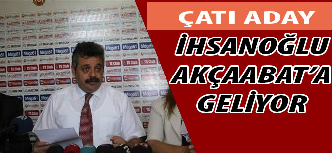 İhsanoğlu'nun ikinci durağı Trabzon olacak.