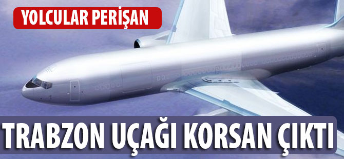 Trabzon'a Korsan Uçak