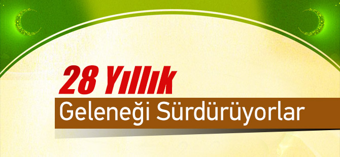 27 yıllık gelenek bozulmadan sürüyor.