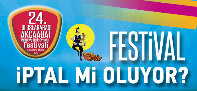 Festivali İptal mi oluyor?