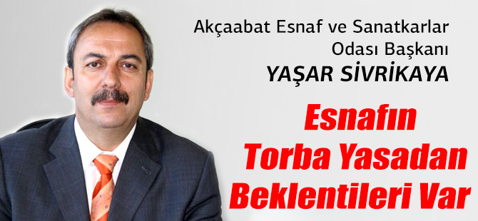 Esnafın torba yasadan beklentileri var