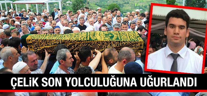 Cavit Çelik Son Yolculuğuna uğurlandı