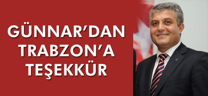 Günnar, Recep Tayyip Erdoğan'a destek veren Trabzonlular'a teşekkür
